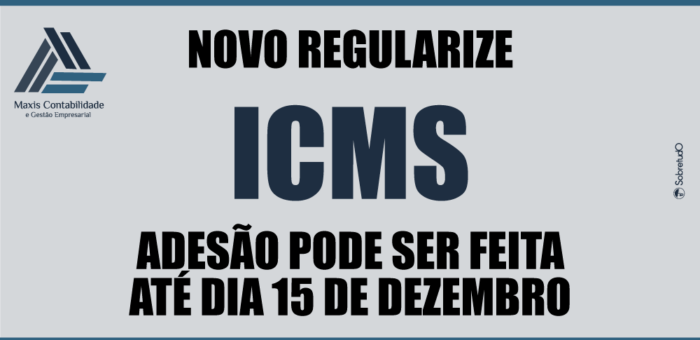 novo prazo, regularize, icms